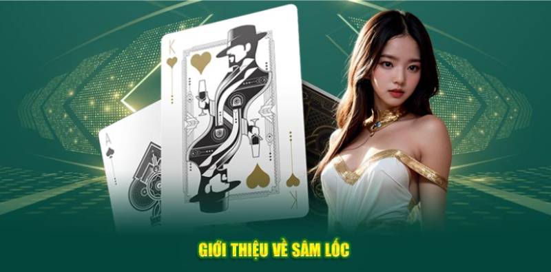 Cách Chơi Sâm Lốc - Cách Để Trở Thành Cao Thủ Bài Việt 1 Cách Chơi Sâm Lốc - Cách Để Trở Thành Cao Thủ Bài Việt